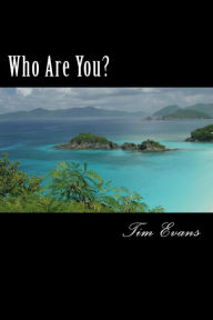 Title: Who Are You?, Author: Tim Evans