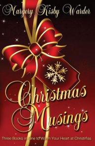 Title: Christmas Musings: Collection of Inspirational Stories and Poems, Author: Brandy Walker