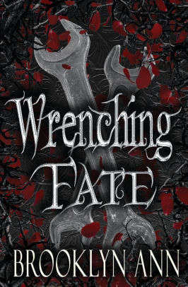 Wrenching Fate