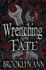 Wrenching Fate