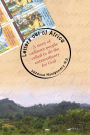 Letters Out of Africa: A story of ordinary people called to do the extraordinary for God