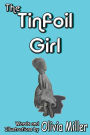 The Tinfoil Girl