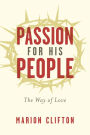 Passion for His People: The Way of Love