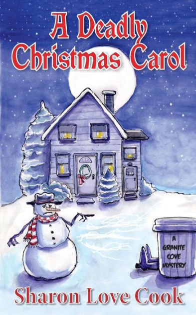 A Deadly Christmas Carol by Sharon Love Cook, Paperback