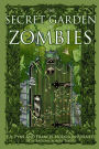 The Secret Garden of Zombies