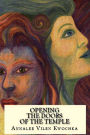 Opening the Doors of the Temple