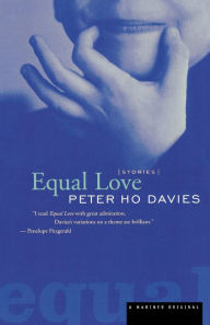Title: Equal Love, Author: Peter Ho Davies