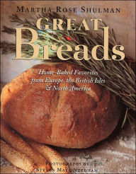 Great Breads: Home-Baked Favorites from Europe, the British Isles & North America