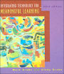 Integrating Technology for Meaningful Learning / Edition 3