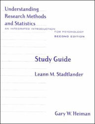 Study Guide for Heiman's Understanding Research Methods and Statistics: An Integrated Introduction for Psychology, 2nd / Edition 2