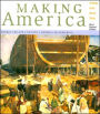 Making America: A History of the United States: Complete / Edition 2