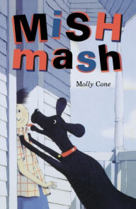 Title: Mishmash, Author: Molly Cone