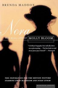 Title: Nora: The Real Life of Molly Bloom, Author: Brenda Maddox