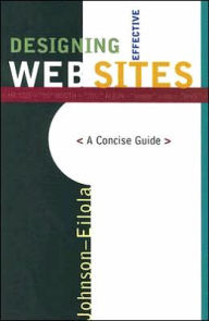Designing Effective Web Sites: A Concise Guide / Edition 1