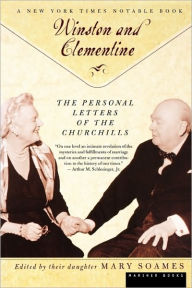 Title: Winston and Clementine: The Personal Letters of the Churchills, Author: Mary Soames