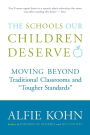 The Schools Our Children Deserve: Moving Beyond Traditional Classrooms and 