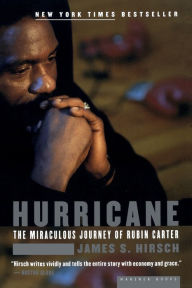 Title: Hurricane: The Miraculous Journey of Rubin Carter, Author: James S. Hirsch