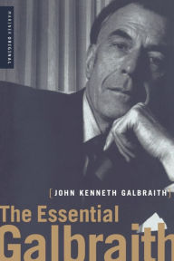 Title: The Essential Galbraith, Author: John Kenneth Galbraith