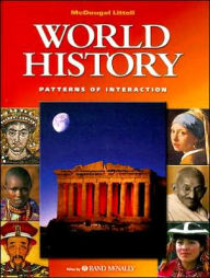 McDougal Littell World History: Patterns of Interaction: Student s Edition Grades 9-12 2003 / Edition 1