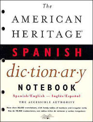 The American Heritage Notebook Spanish Dictionary