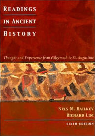 Readings in Ancient History: Thought and Experience from Gilgamesh to St. Augustine / Edition 6