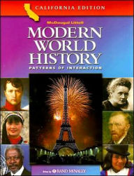 McDougal Littell World History: Patterns of Interaction California: Student Edition Grades 9-12 Modern World History 2003 / Edition 1