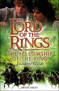The Lord of the Rings: The Fellowship of the Ring Insider's Guide