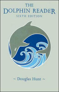 Title: The Dolphin Reader / Edition 6, Author: Douglas Hunt