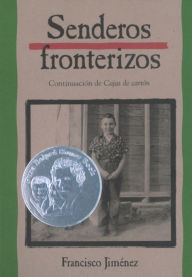 Title: Senderos fronterizos (Breaking Through), Author: Francisco Jimenez
