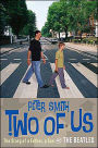 Two of Us: The Story of a Father, a Son, and the Beatles