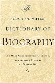 The Houghton Mifflin Dictionary of Biography