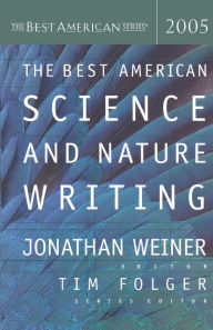 Title: The Best American Science and Nature Writing 2005, Author: Jonathan Weiner