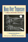 Moon Over Tennessee: A Boy's Civil War Journal