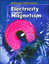 McDougal Littell Middle School Science: Student Edition Grades 6-8 Electricity and Magnetism 2005 / Edition 1