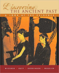 Discovering the Ancient Past: A Look at the Evidence / Edition 1