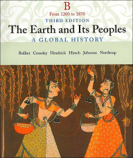 The Earth and Its Peoples: A Global History / Edition 3