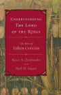 Understanding The Lord Of The Rings: The Best of Tolkien Criticism