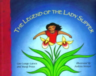 Title: The Legend of the Lady Slipper, Author: Lise Lunge-Larsen