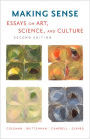 Making Sense: Essays on Art, Science, and Culture / Edition 2