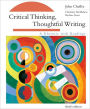 Critical Thinking, Thoughtful Writing: A Rhetoric with Readings / Edition 3