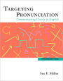 Targeting Pronunciation: Communicating Clearly in English / Edition 2