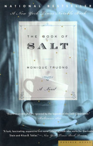 Title: The Book Of Salt: A Novel, Author: Monique Truong
