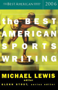 Title: The Best American Sports Writing 2006, Author: Michael Lewis