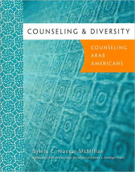 Title: Counseling & Diversity: Arab Americans / Edition 1, Author: Sylvia Nassar-McMillan
