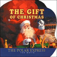 The Polar Express: The Movie: The Gift of Christmas