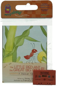 The Little Red Ant and the Great Big Crumb Book & Cassette: A Mexican Fable