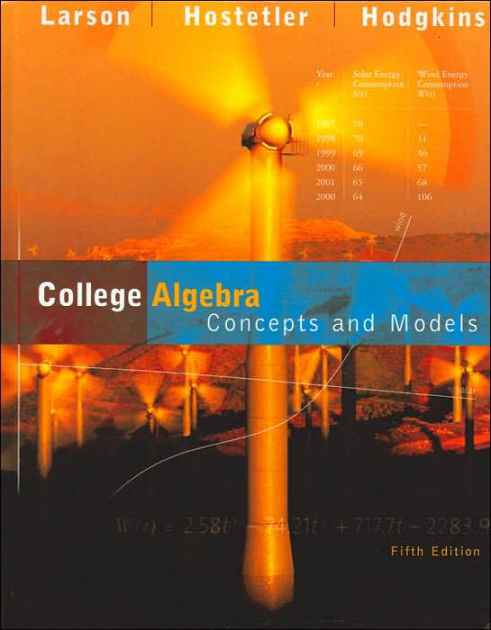 College Algebra: Concepts And Models / Edition 5 By Ron Larson ...