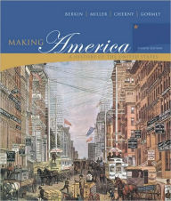 Making America: A History of the United States / Edition 4