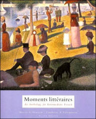 Title: Moments litteraires: An Anthology for Intermediate French / Edition 2, Author: Bette Hirsch