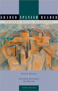 Title: Graded Spanish Reader: Primera Etapa / Edition 4, Author: Justo Ulloa